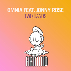 Omnia feat. Jonny Rose - Two Hands [ASOT692] [OUT NOW!]