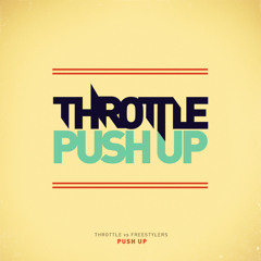 Throttle vs Freestylers - Push Up (Extended Mix)