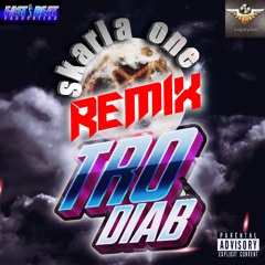 TRO DIAB(remix )-Skarla One Feat FoxyMyller,Skrydim,Ezail Mc,Ano,Semsi.B[Building Empire Production]