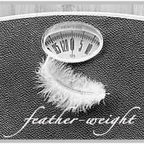 Feather Weight <3