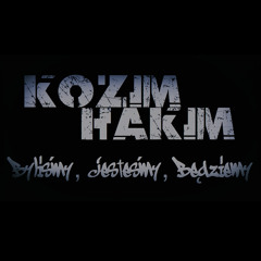 Kozim - Byliśmy, Jesteśmy, Będziemy (Prod. Hakim)