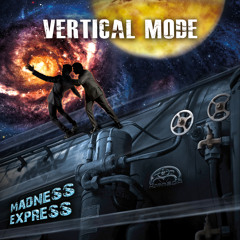 Vertical Mode - Madness Express (Continuous Mix)