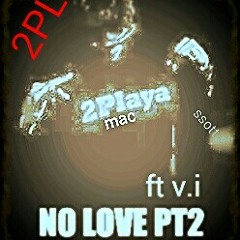 No love pt2