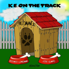 PeeWee Longway Feat. Jose Guapo - Big Dawg( Produced By K.E. & S.M. Tracks )