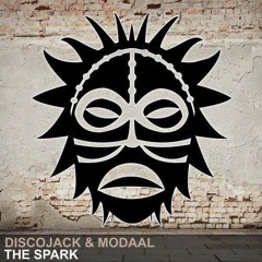 Discojack & Modaal - The Spark (Original Mix)