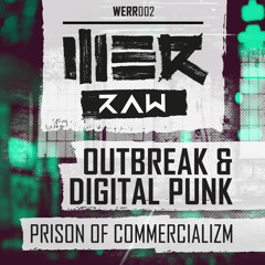 Outbreak & Digital Punk - Prison Of Commercializm (WERR002)