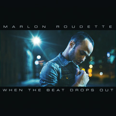 Marlon Roudette - When The Beat Drops Out (Lulleaux Remix Radio Edit)[OUT NOW!]