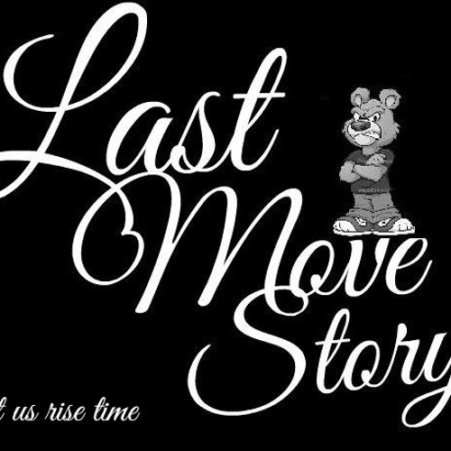 Lupakan semua - LAST Move STORY
