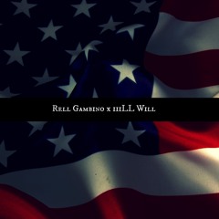 iiiLL Will (Prod. Rell Gambino)