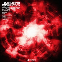 99% EP - Steven Lorenz // CHR076 [Out Now !]