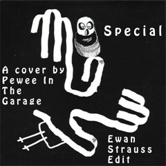 Pewee In The Garage - Special (Ewan Strauss Edit) (Mew cover)