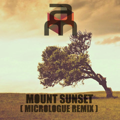 Aux n Morris - Mount Sunset (Micrologue Remix CLIP)