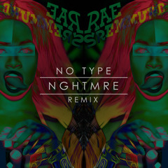Rae Sremmurd - No Type (NGHTMRE Remix)