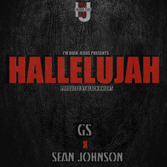 GS - Hallelujah ft. Sean Johnson (Prod. by Black Knight)