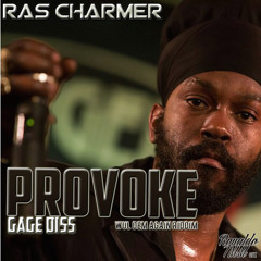 Ras Charmer - Provoke (Gage Diss}