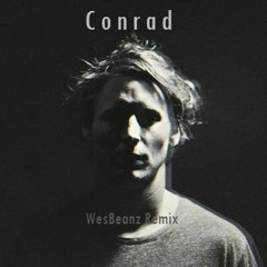 Ben Howard - Conrad (WesBeanz Remix)