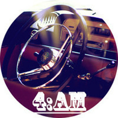 4AM (Vocal Edit)