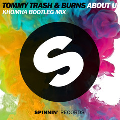 Tommy Trash & Burns - About You (KhoMha Bootleg Mix) [Preview]