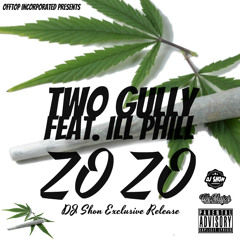 TWOGULLY FT. ILLPHILL ZO ZO(ZOEMIX)[DJ SHON EXCLUSIVE]