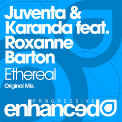 [2013] Juventa & Karanda feat. Roxanne Barton - Ethereal