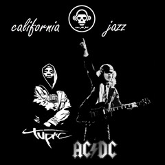 California Jazz (ACDC vs Tupac) [2011]