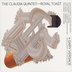 The Claudia Quintet (+Gary Versace), "Sphinx" from 'Royal Toast' (Cuneiform Records)