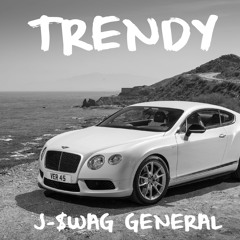 TRENDY: J-$WAG GENERAL
