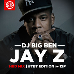 DJ BIG BEN HOT 97 JAY-Z BIRTHDAY MIX 12/4/14