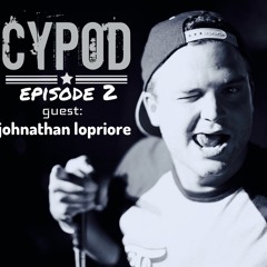 Episode 2 with Johnathan LoPriore