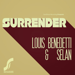 Louis Benedetti & Selan "Surrender" Main Mix