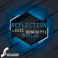 Louis Benedetti & Selan - Reflection Main Mix