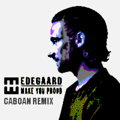 Hedegaard - Make You Proud (Caboan Remix)
