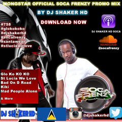 Mongstar Official Soca Frenzy Promo Mix@DJ SHAKER HD