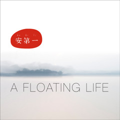 A Floating Life - album (also on Spotify)