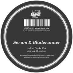 SNAKE FIST - BLADERUNNER & SERUM
