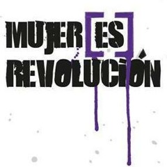 Mujer Es Revolución