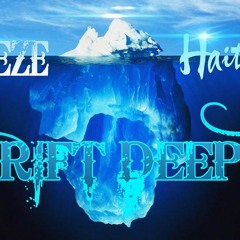 Breeze (ft) Haiti Baby- Drift Deeper
