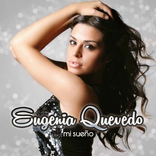QUE LE VISTE? * EUGENIA QUEVEDO (Mi Sueño * 2014 * Leader Music)