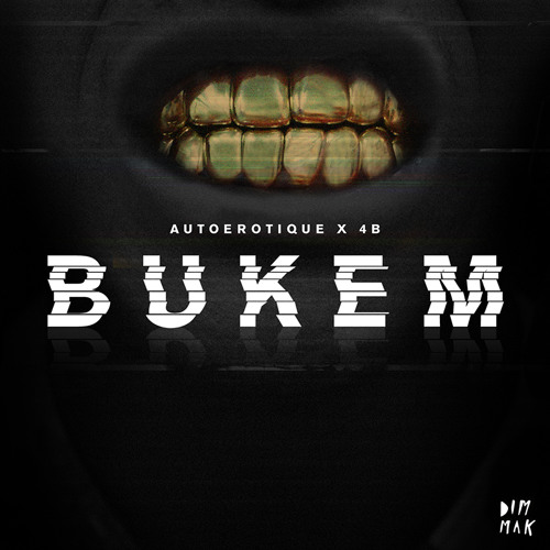 Autoerotique & 4B - Bukem