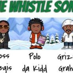 The Whistle Song- Boss Regis ft Polo Da Kidd, Graham (Prod.By Mr.Throwedondatrack)