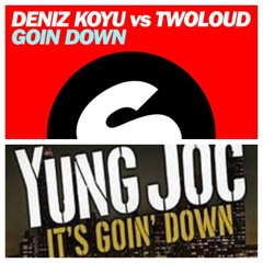 Deniz Koyu Vs Yung Joc- It's Goin' Down (DJSD Mashup)