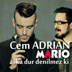 Aşka Dur Denilmez Ki Feat. Cem Adrian