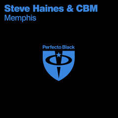 Steve Haines & CBM - Memphis (SEQU3l Remix) [Perfecto Black] *Out Now*