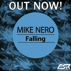 Mike Nero -Falling (Radio Edit)PREVIEW (OUT NOW!!)