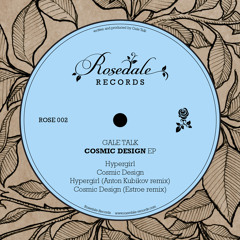 Gale Talk - Cosmic Design (Estroe Remix) - Rosedale Records