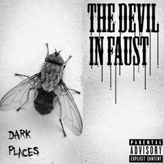 The Devil In Faust - Dark Places (Explicit Version)