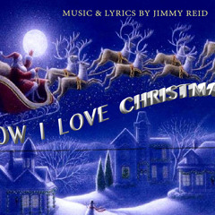 HOW I LOVE CHRISTMAS short version