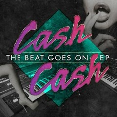 Cash Cash - Still Got It (Original Mix)