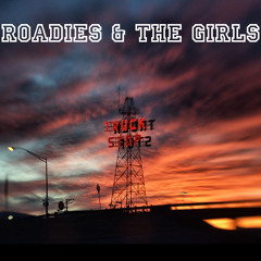 Roadies And The Girls