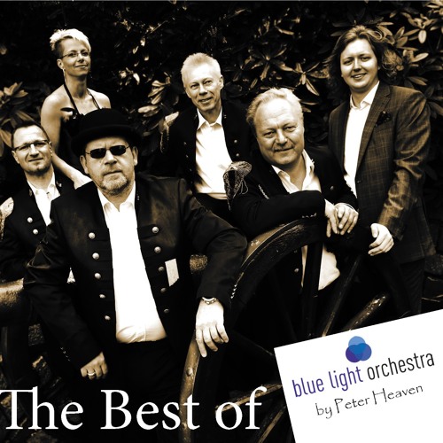 Stream Blue Light Orchestra The Best of by Blue Light Orchestra